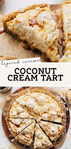 coconut cream tart on a cutting board with the words, layered caramel coconut cream tart