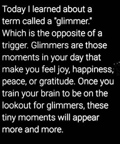 a poem written in white on a black background with the words today i learned about a term called a glimmer