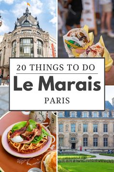 the top 20 things to do in le marais, france with text overlay