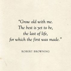 a quote from robert browning about growing