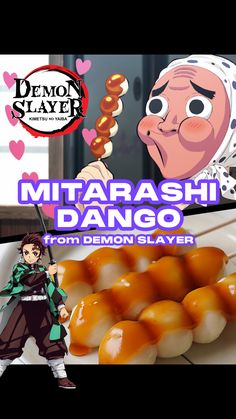 an advertisement for the demon slayer mitarashi dango from demon slayer