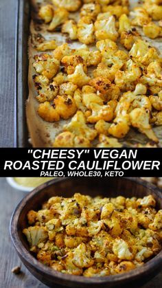 roasted cauliflower in a wooden bowl with the words cheesy vegan roasted cauliflower