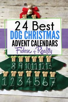 a dog christmas calendar is hanging on a wall with the words, 24 best dog christmas advent