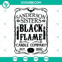 a black flame candle company sign with the words, sanders sisters and candles on it