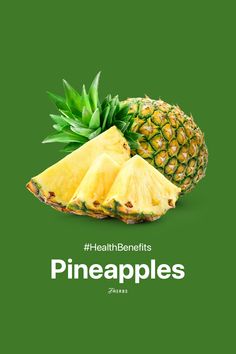 the health benefits of pineapples are depicted in this poster, which is featured on a green background