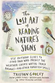 the lost art of reading nature's signs