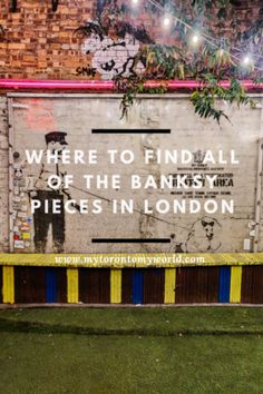 there is a sign that says where to find all of the banksy pieces in london