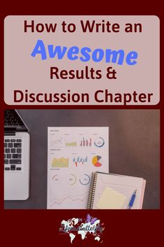 a laptop and notebook with the title how to write an awesome results and discussion chart