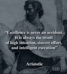 a man with a beard sitting in front of a painting that says excellence is never an accident, it is always the result of high intention, since effort, and intelligent