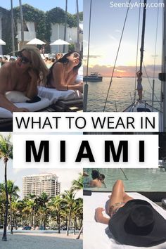 what to wear in miami with pictures of people on the beach, palm trees and buildings