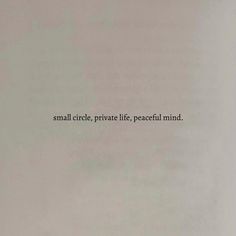 an open book with the words small circle, private life, peaceful mind