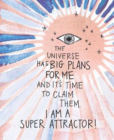 a poster with the words, i am a super attractor and an eye on it