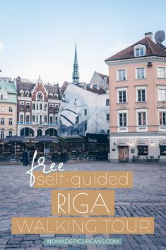 an old town square with the words free guided riga walking tour