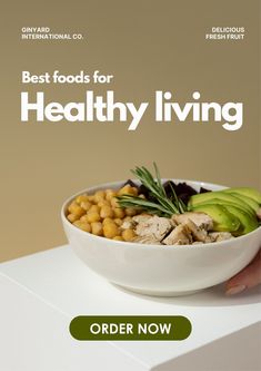 a person holding a bowl of food with the title best foods for healthy living order now