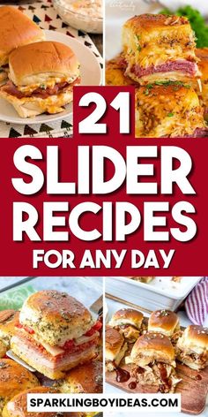 21 slider recipes for any day that are delicious and easy to make with the help of