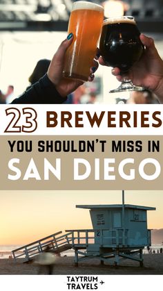 two people toasting with beer in front of a lifeguard tower and the words 23 brewers you shouldn't miss in san diego