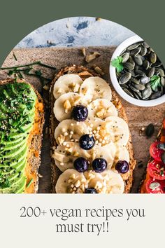 an image of healthy food with the words 200 + vegan recipes you must try