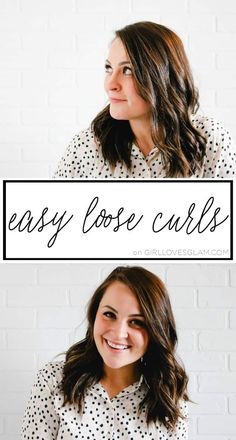 Easy Loose Curls on www.girllovesglam.com Easy Loose Curls, Short Girl Hairstyles, Curl Hairstyle, New Hair Look, Hair Tutorials Easy, Work Hairstyles, Girl Short Hair, Loose Curls, Love Hair