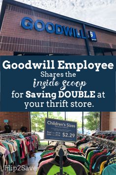 the good will employee shares the inside scoop for saving double at your thrift store