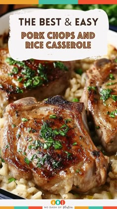 the best and easy pork chops and rice casserole