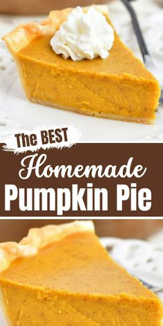 the best homemade pumpkin pie with whipped cream on top is ready to be eaten and served