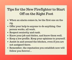 a sign that says tips for the new firefighter to start off on the right foot