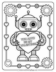 Robot holding a heart with "You Auto Be My Valentine" text, surrounded by gears and hearts in a border.