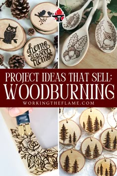 woodburning projects with the words project ideas that sell on them and pine cones