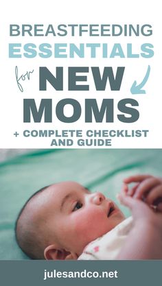 the breastfeeding essentials for new moms complete checklist and guide book