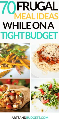 the top ten frugal meal ideas while on a tight budget