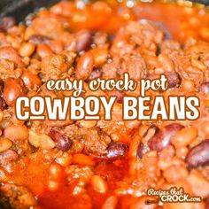 easy crock pot cowboy beans recipe in a skillet with the words, easy crock pot cowboy beans