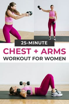 the 25 minute chest and arms workout for women is shown in three different poses with dumbbells