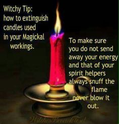 a lit candle with the words witch tip how to extinguish candles used in your magical works