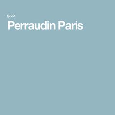 the words perraudin paris are in white on a blue background with an image of