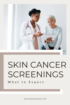 You should be getting skin cancer screenings! Here's what to expect.