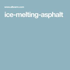 an ice melting - asphalt sign on a blue background with the words ice melting - asphalt