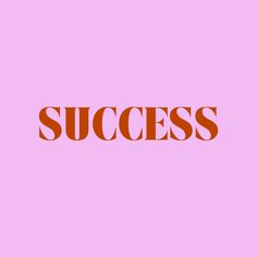 the word success on a pink background