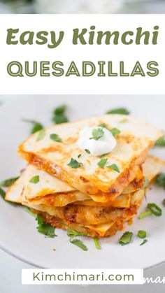 an easy recipe for quesadillas with cheese and sour cream on the top