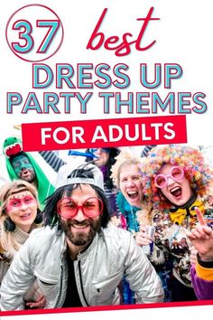 a group of people with clowns on their faces and the words 37 best dress up party themes for adults