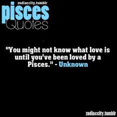 a quote from unknown person about pisces