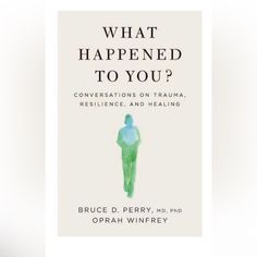 the book cover for what happened to you?