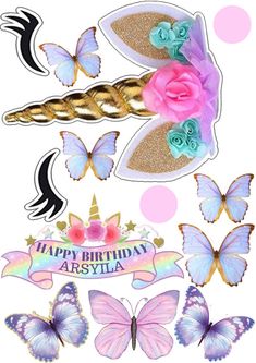 the birthday stickers are decorated with pink and blue flowers, butterflies, and a unicorn horn