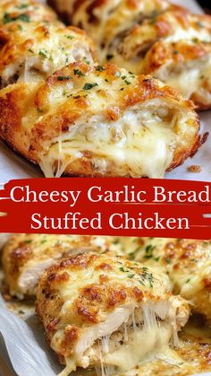 cheesy garlic bread stuffed chicken is an easy and delicious appetizer recipe