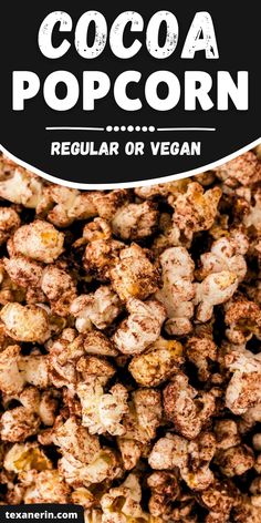 chocolate popcorn with the words, regular or vegan