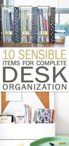 a desk with books and other items on it in front of a window that says, 10 senseible items for complete desk organization