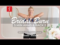 the bridal burn 5 min arms and back workout