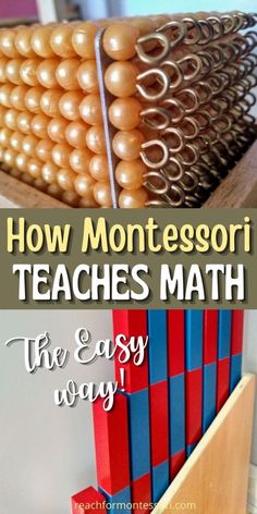 how montessori teaches math the easy way with an image of a stack of blocks and