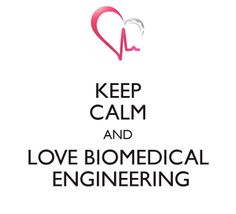 the words keep calm and love biomedical engineering are written in black on a white background