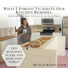 a woman standing in a kitchen with the words, what i forgot to add in our kitchen remodel