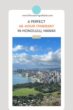 an aerial view of honolulu, hawaii with the words 4 - hour itinerary in hawaiian